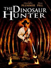 The Dinosaur Hunter Pictures - Rotten Tomatoes