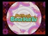 Matthew's Best Hit TV