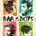 Bar Boys