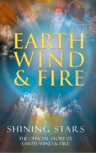 Shining Stars: The Official Story Of Earth, Wind & Fire