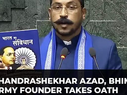 Chandrashekhar Azad, Nagina MP, takes oath as Lok Sabha member