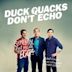 Duck Quacks Don't Echo