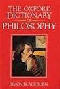 The Oxford Dictionary of Philosophy