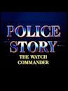 Police Story: The Watch Commander