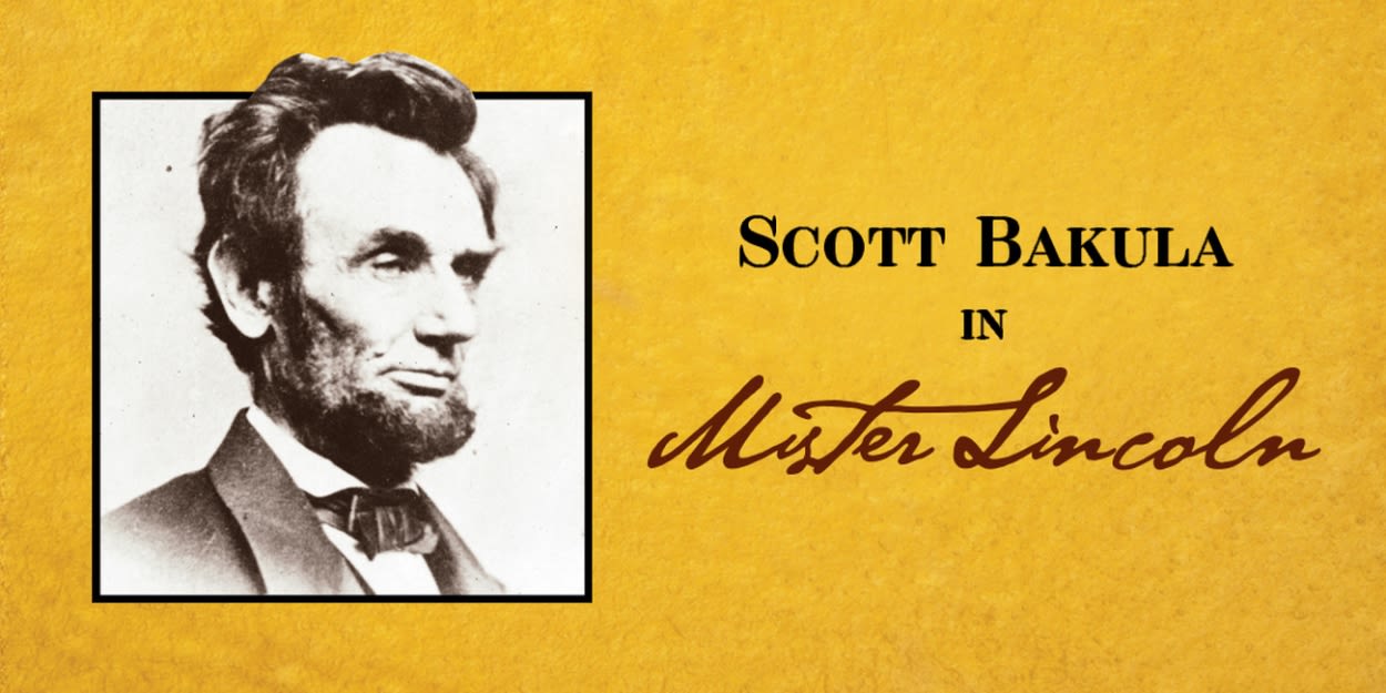 Cast and Creatives Set For Ford's Theatre Society's MISTER LINCOLN