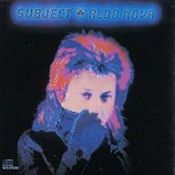 Subject...Aldo Nova