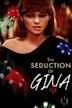 The Seduction of Gina