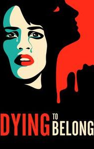 Dying to Belong