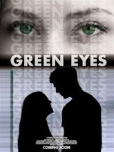 Green Eyes (2013) - IMDb