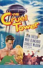 The Cruel Tower (1956) - IMDb