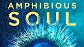 My Octopus Teacher's Craig Foster dives into the ocean again in 'Amphibious Soul'