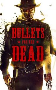 Bullets for the Dead