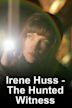 Irene Huss - The Hunted Witness