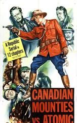 Canadian Mounties vs. Atomic Invaders