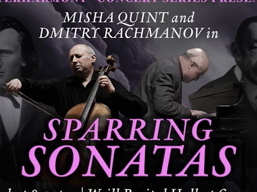 'Sparring Sonatas: Quint And Rachmanov Battle Rachmaninoff And Brahms' Comes to Carnegie Hall in May