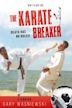 The Karate Breaker