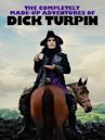 The Completely Made-Up Adventures of Dick Turpin