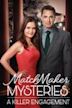 Matchmaker Mysteries: A Killer Engagement