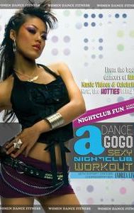 Dance a GoGo: Nightclub Fun Dance Workout