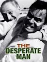 The Desperate Man (film)