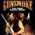 Gunsmoke: To the Last Man