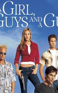 A Girl, Three Guys, and a Gun