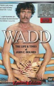 Wadd: The Life and Times of John C. Holmes