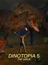 Dinotopia 5: The Virus