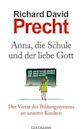 Anna, die Schule und der liebe Gott