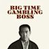 Big Time Gambling Boss