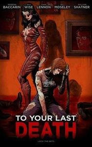 To Your Last Death