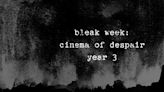 American Cinematheque Presents Third Year of “Bleak Week: Cinema of Despair” Across Three Venues - SM Mirror
