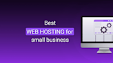 Which Web Hosting Is Best for Small Businesses