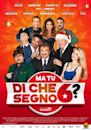 Ma tu di che segno 6?