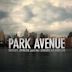 Park Avenue: Money, Power and the American Dream