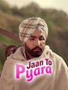 Jaan Toh Pyaara