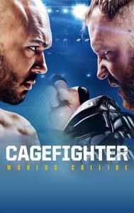 Cagefighter: Worlds Collide