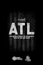 ATL: The Untold Story of Atlanta's Rise in the Rap Game