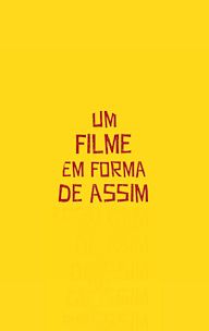 Um Filme em Forma de Assim