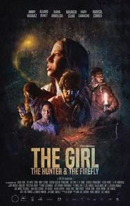 The Girl, the Hunter & the Firefly | Drama, Fantasy, Sci-Fi