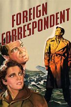 Foreign Correspondent (film) - Alchetron, the free social encyclopedia