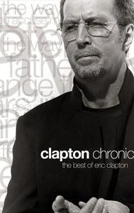 Clapton Chronicles: The Best of Eric Clapton