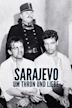 Sarajevo: Um Thron und Liebe