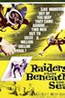 Raiders from Beneath the Sea