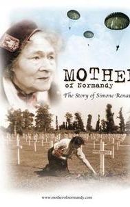 Mother of Normandy: The Story of Simone Renaud