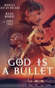 God Is a Bullet