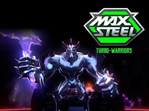 Max Steel: Turbo-Warriors