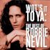 Wot's It to Ya: The Best of Robbie Nevil