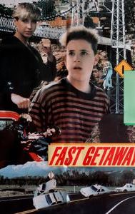 Fast Getaway