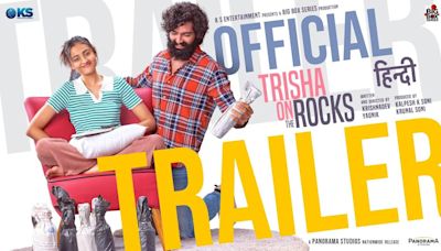 Trisha On The Rocks - Official Hindi Trailer | Hindi Movie News - Bollywood - Times of India